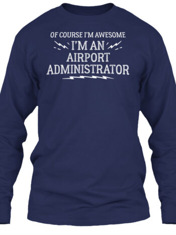 Airport Administrator Shirt and Hoodie